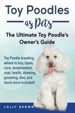 Toy Poodles as Pets: Toy